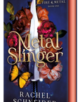 Book cover of 'Metal Slinger' by Rachel Schneider with flowers and a sword design on embervale.ca